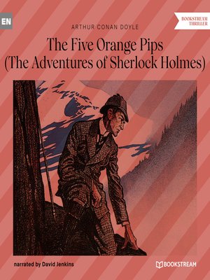 cover image of The Five Orange Pips--The Adventures of Sherlock Holmes